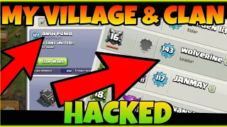 My Village and Clan Hacked Help me Guys 😭😭