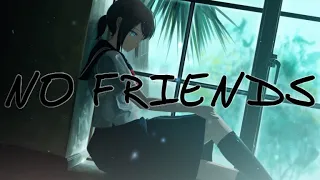 Nightcore - No Friends (Remix)