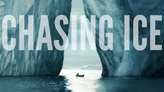 Chasing Ice - Official Trailer