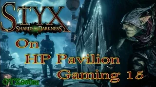 Styx: Shards of Darkness Comparison&Gameplay (GTX950m)