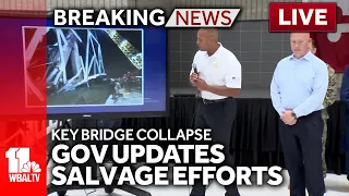 LIVE: Governor's briefing on Key Bridge collapse - wbaltv.com