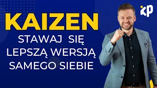 Czym jest KAIZEN? Metoda małych kroków w praktyce - Adam Przemyk | Klub Przedsiębiorczości