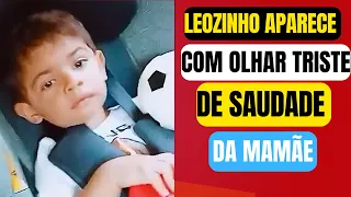 LEOZINHO FICA COM OLHAR TRISTINHO DE SAUDADE DA MAMÃE E TIA SAI COM ELE PARA ALEGRÁ-LO É DE CHORAR