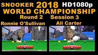 O'Sullivan v Carter [HD1080p] R2S3 2018 World Championship