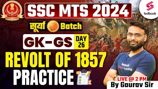 SSC MTS GK/GS 2024 | Revolt of 1857 Practice | General Awareness by Gaurav Sir