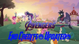 Avengers: Endgame END CREDITS (MLP Style) (UPDATED VERSION)