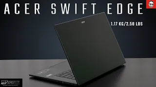 Acer Swift Edge REVIEW - World's Lightest 16" Laptop