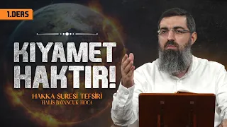 Hâkka Nedir? | Hâkka Suresi Tefsiri 1 | Halis Bayancuk Hoca