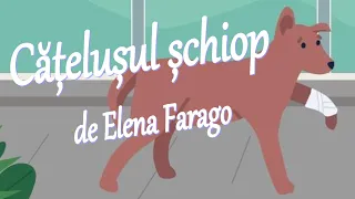 Poezia ”Cățelușul șchiop” de Elena Farago | Poezii pentru copii | Poezii cu animale