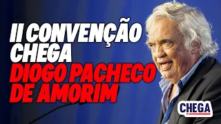 II CONVENÇÃO CHEGA: Intervenção de Diogo Pacheco de Amorim