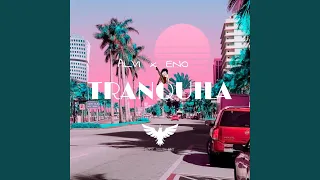 Tranquila (feat. ENO & ALVI)