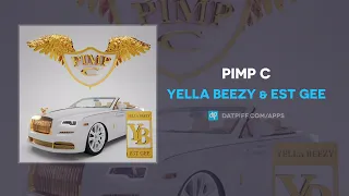 Yella Beezy & EST Gee - PIMP C (AUDIO)