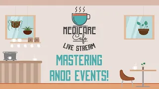 Medicare Cafe Live Stream: Mastering ANOC Events