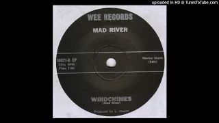 Mad River - Wind Chimes (Wee Records 1967 Version)