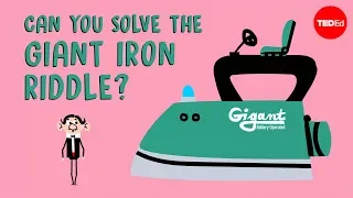 Can you solve the giant iron riddle? - Alex Gendler
