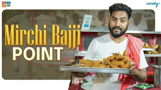 Mirchi Bajji Point | Wirally Originals | Tamada Media
