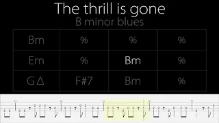 THE THRILL IS GONE [BASS TAB + CHORDS + BACKING TRACK]