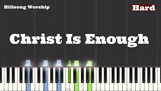Hillsong Worship - Christ Is Enough Piano Tutorial Instrumental Cover