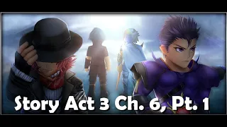 DFFOO Global Act 3 Chapter 6 Part 1 Lufenia + Clear!