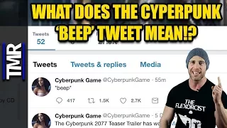 Cyberpunk 2077: What Does The 'Beep' Tweet Mean?