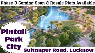 Pintail Park City, Gomati Nagar Extension, Sultanpur Road, Lucknow