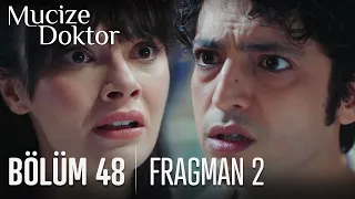 Mucize Doktor 48. Bölüm 2. Fragmanı