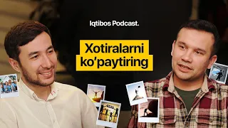 Qiyinchilik - ajoyib xotiralar kafolati | Iqtibos podcast #22