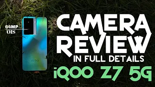 IQOO Z7 5G CAMERA TEST ⚡ Best CAMERA Phone Under 20k? | 64MP OIS Camera Under 20K