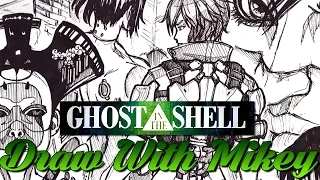 Ghost In The Shell thoughts? - Draw With Mikey 42