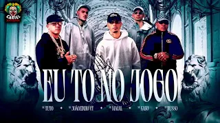 EU TO NO JOGO - MC’s Tuto, Joãozinho VT, Kako e Magal DJ’s Russo, GringoBeats808