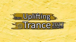 KUNO´s Uplifting Trance Hour 417/2 [MIX September 2022] 🎵