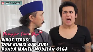 FULL KOMEDI! OLGA GAK PERNAH BISA SERIUS SYUTING BARENG OPIE KUMIS - MENGEJAR CINTA OLGA