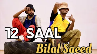 12 Saal | Bilaal Saeed | Twelve | Choreography by- Raghav Ft. Shield |Dance cover |