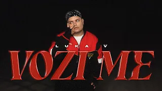 LUKA V - Vozi me (Official Video)