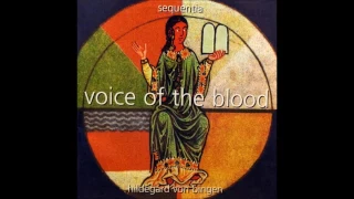 Hildegard von Bingen - Voice of the Blood