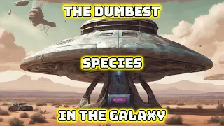 The Dumbest Species In The Galaxy | HFY | SciFi Short Stories