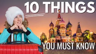 10 THINGS YOU MUST KNOW WHEN TRAVELLING TO RUSSIA