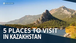 Kazakhstan Travel Guide: Top 5 places to visit in Kazakhstan