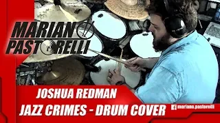 Joshua Redman - Jazz Crimes (Drum Cover)