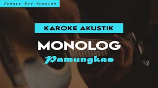 Karoke Akustik Monolog - Pamungkas Female Key Version ( Lirik )