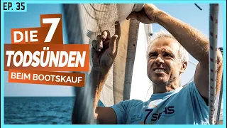 Die 7 Todsünden beim Bootskauf - UNBEDINGT VERMEIDEN! | BootsProfis #35