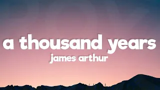 James Arthur - A Thousand Years (Lyrics)