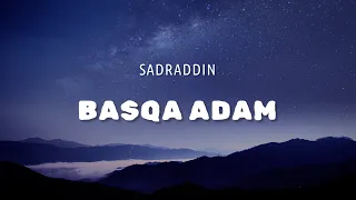 Sadraddin - Basqa adam 🎶 lyrics | караоке | текст