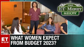 Millennium Nams' Budget Wishlist | What Woman Expects From Budget 2023 ? | The ET Money Show
