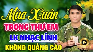 Mùa Xuân Trong Thư Em - GIA TIẾN ✨ Lk Nhạc Lính 1975 Bất Hủ Vượt Thời Gian, Bolero Hay Nhất Hiện Nay