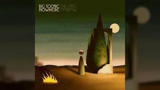 BIG SCENIC NOWHERE - The Long Morrow (radio edit - part 1) // HEAVY PSYCH SOUNDS Records