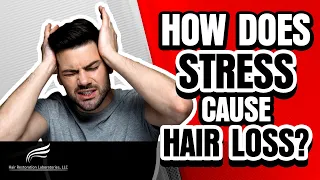 Hair Restoration Laboratories-How Does Stress Cause Hair Loss And How Can You Stop And Reverse It?