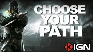 Dishonored: Choosing Your Path To Revenge