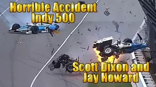 Horrible Accident in Indy 500 Scott Dixon and Jay Howard | 2017