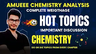 CHEMISTRY AMUEEE WEIGHTAGE | IMPORTANT CHAPTER | AMUEEE 2023 ANALYSIS